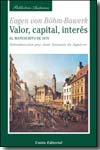 Valor, Capital, Interes: El Manuscrito De 1876 por Eugen Von Böhm-bawerk
