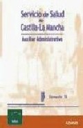 Auxiliar Administrativo Servicio De Salud De Castilla-la Mancha Temario 2 por Vv.aa.