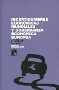 Incertidumbres Economicas Mundiales Y Gobernanza Economica Europa : Apuntes Para La Economia Española por Francisco Rodriguez Ortiz epub