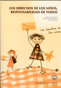 Los Derechos De Los Niños, Responsabilidad De Todos por Teresa Vicente Gimenez