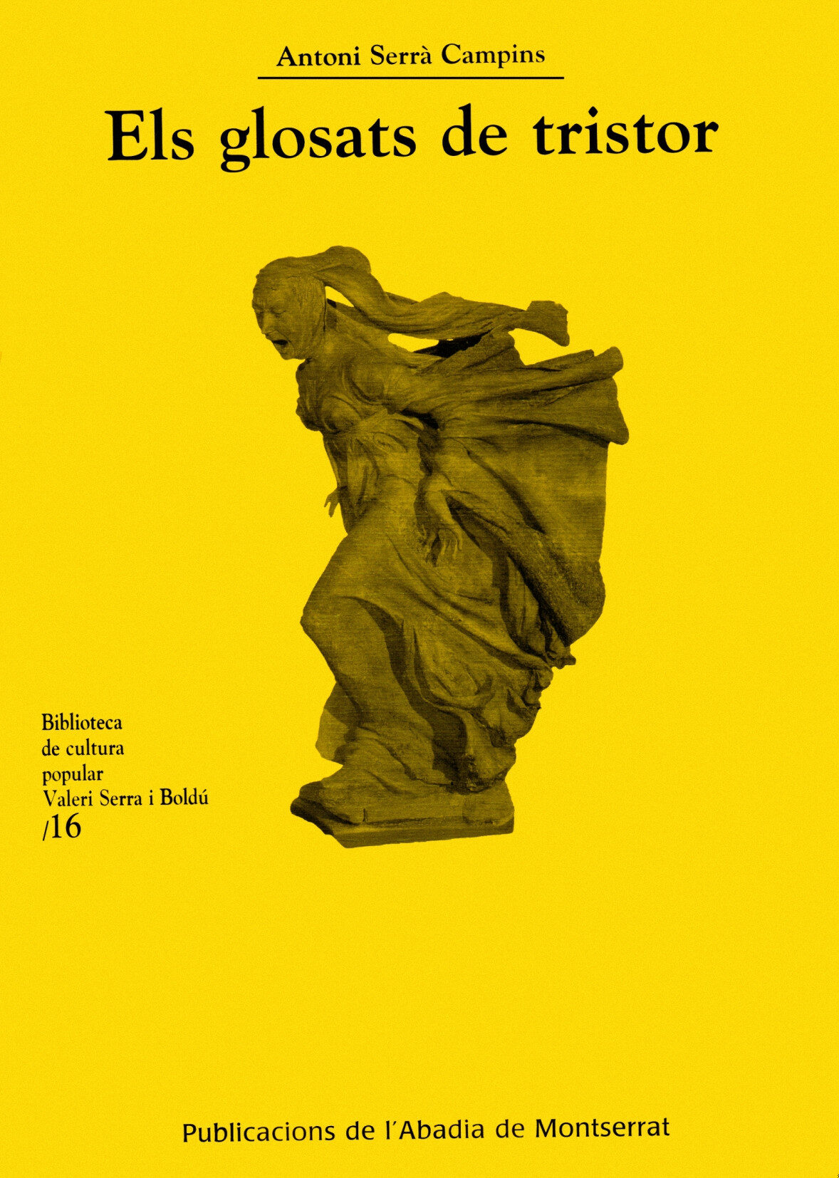 Els Glosats De Tristor por Antonio Serra