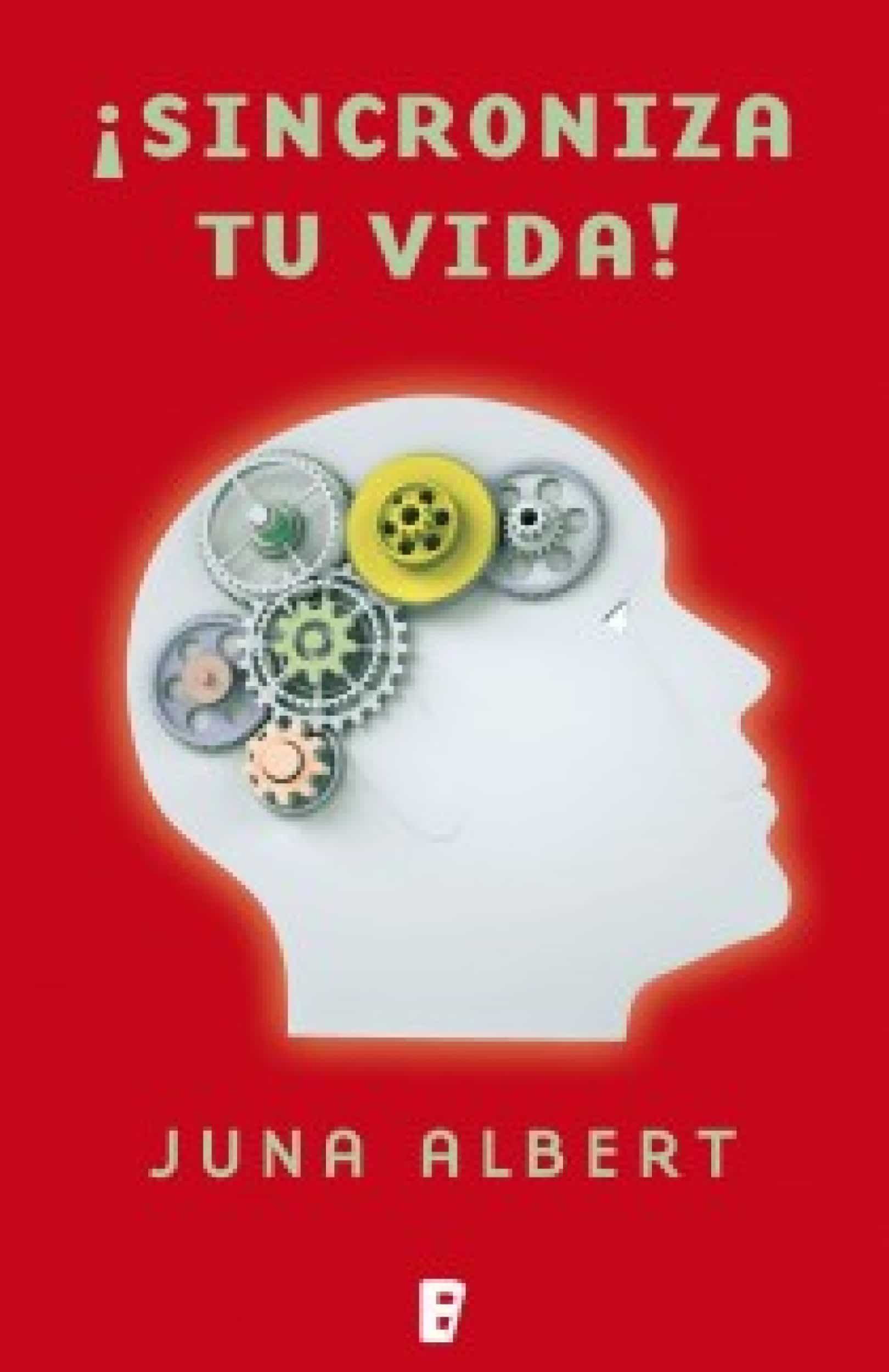 ¡sincroniza Tu Vida! por Juna Albert