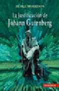 Justificacion De Joahnn Gutenberg por Blake Morrison