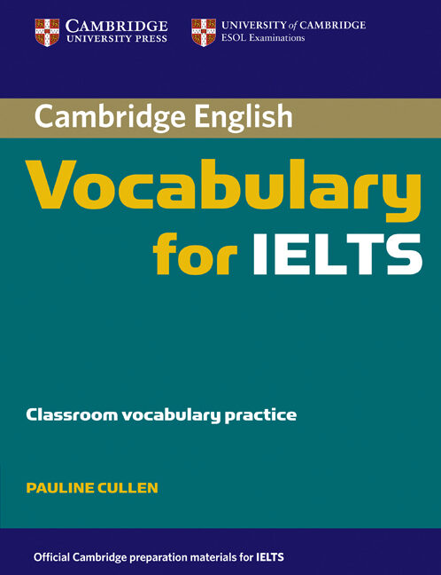 Cambridge Vocabulary For Ielts Without Answers por Pauline Cullen