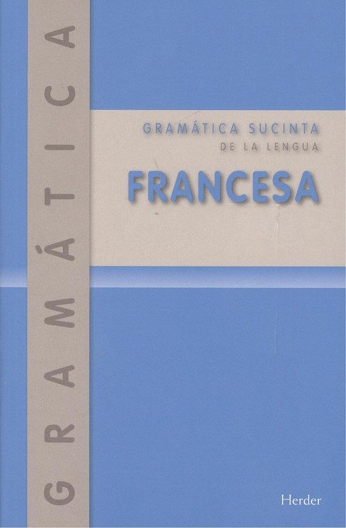 Gramática Sucinta De La Lengua Francesa por Emil;kordgien, Karl;daoussi, Syrin4 Otto