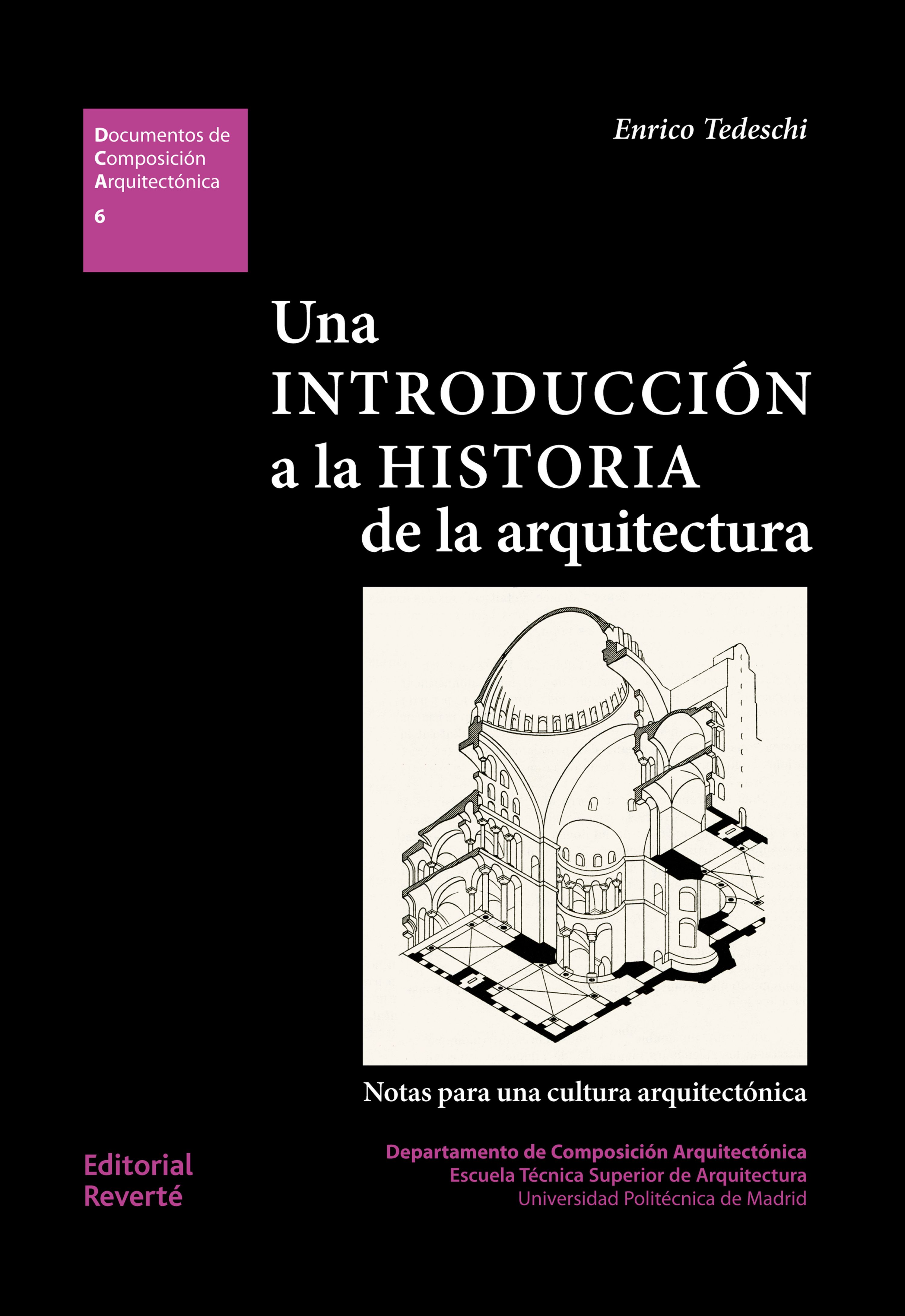 Una Introduccion A La Historia De La Arquitectura: Notas Para Una Cultura Arquitectonica por Enrico Tedeschi