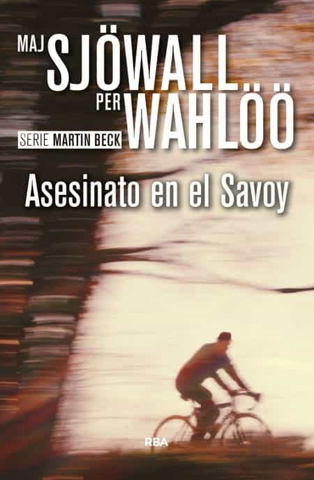 Asesinato En El Savoy por Maj Sjöwall;
Per Wahlöö