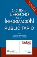 Codigo De Derecho De La Informacion Y Publicitario 2007 por Eugenio Llamas Pombo