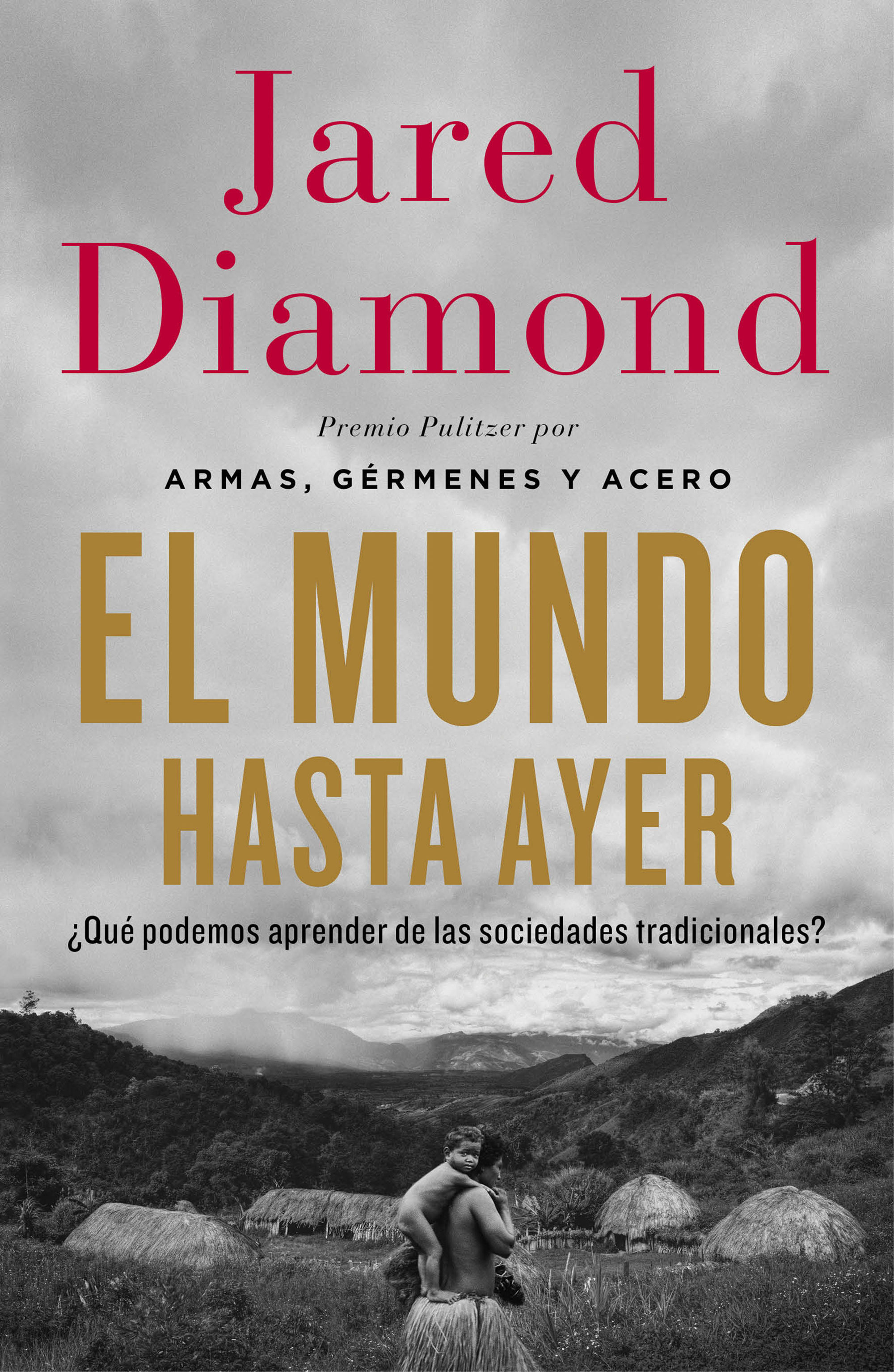 El Mundo Hasta Ayer por Jared Diamond