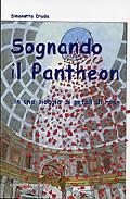 Sognando Il Pantheon In Una Pioggia Di Petali Di Rose por Simonetta Druda epub