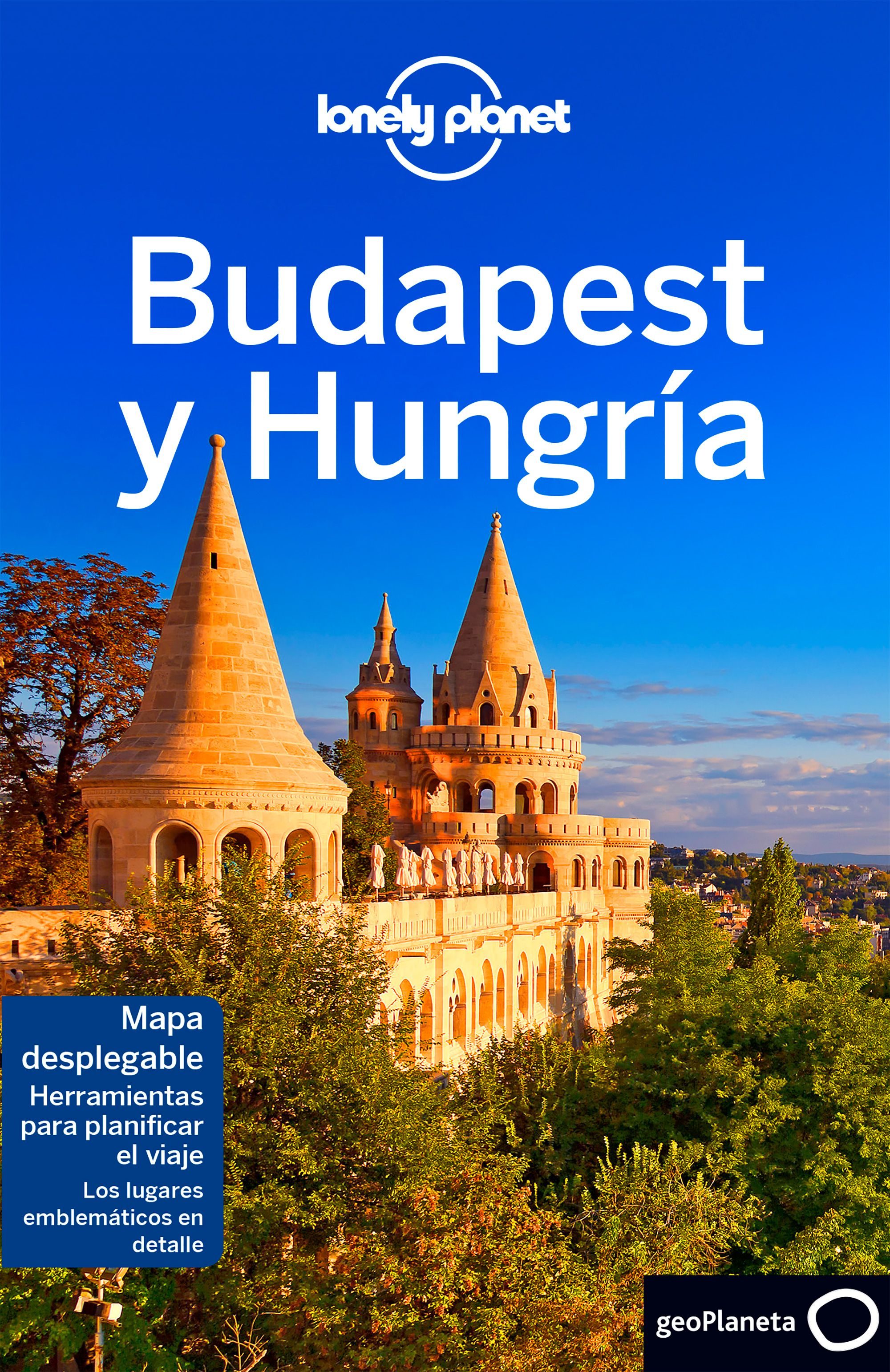Budapest Y Hungria 2017 (6ª Ed.) (lonely Planet) por Steve Fallon