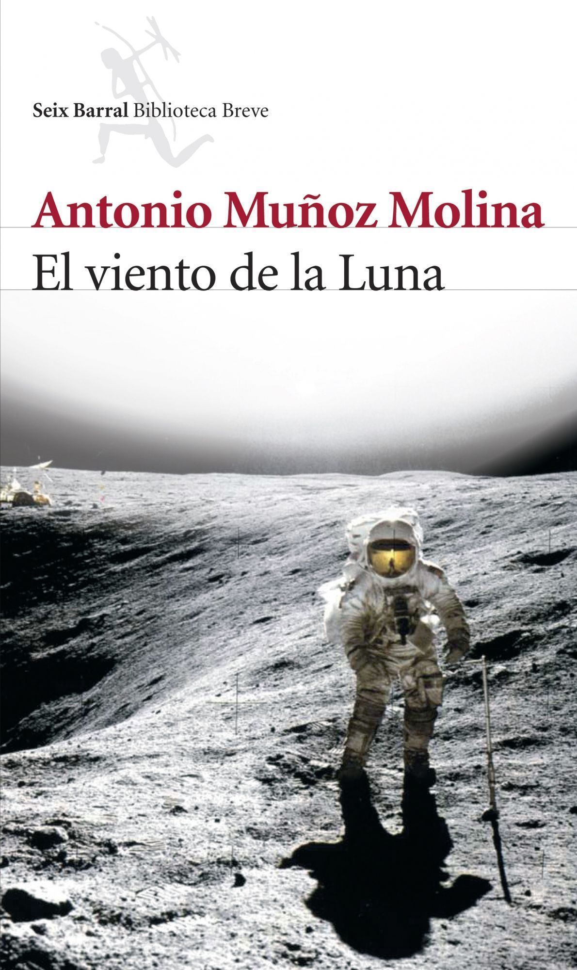 El Viento De La Luna por Antonio Muñoz Molina