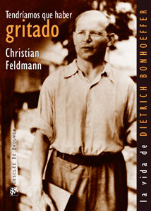 Tendriamos Que Haber Gritado por Christian Feldmann