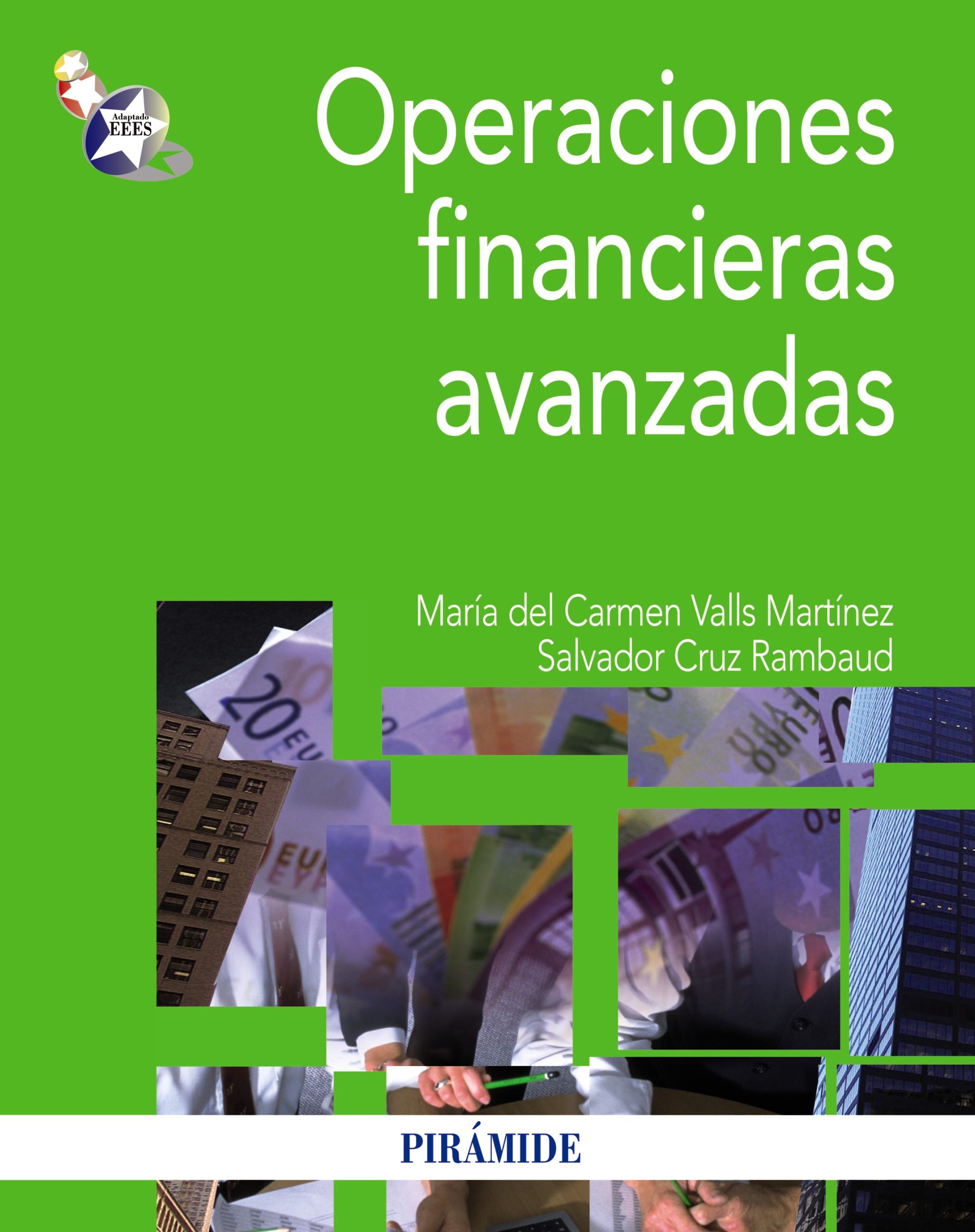 Operaciones Financieras Avanzadas por Maria Del Carmen Valls Martinez, Salvador Cruz Rambaud