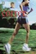 Correr Para Mantenerse En Forma por Frank Shorter