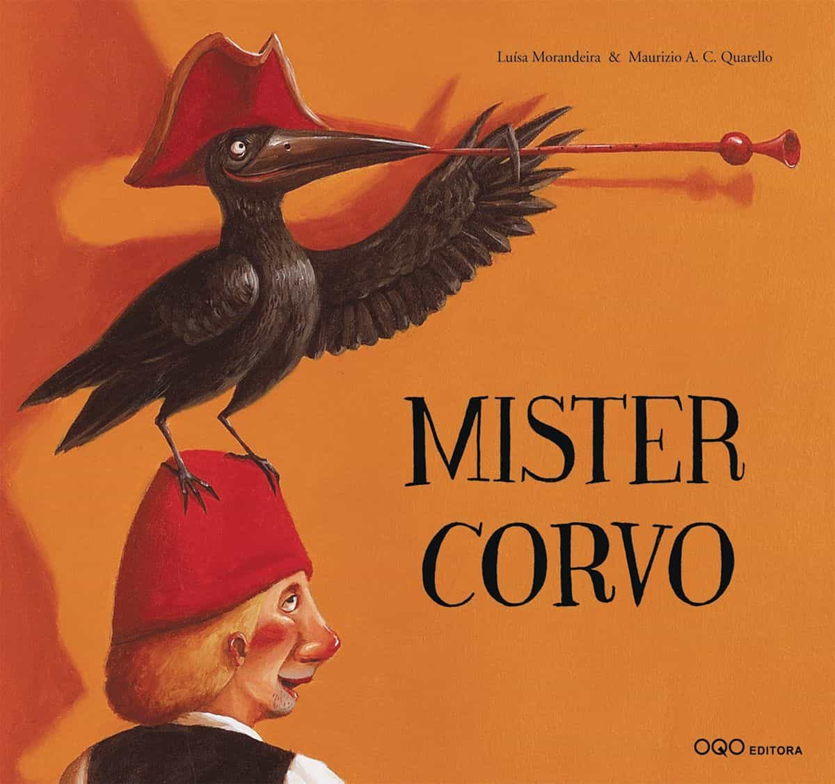 Mister Corvo por Luisa Morandeira;
Maurizio Quarello