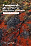 La Memoria De La Tierra por Rafael Manrique