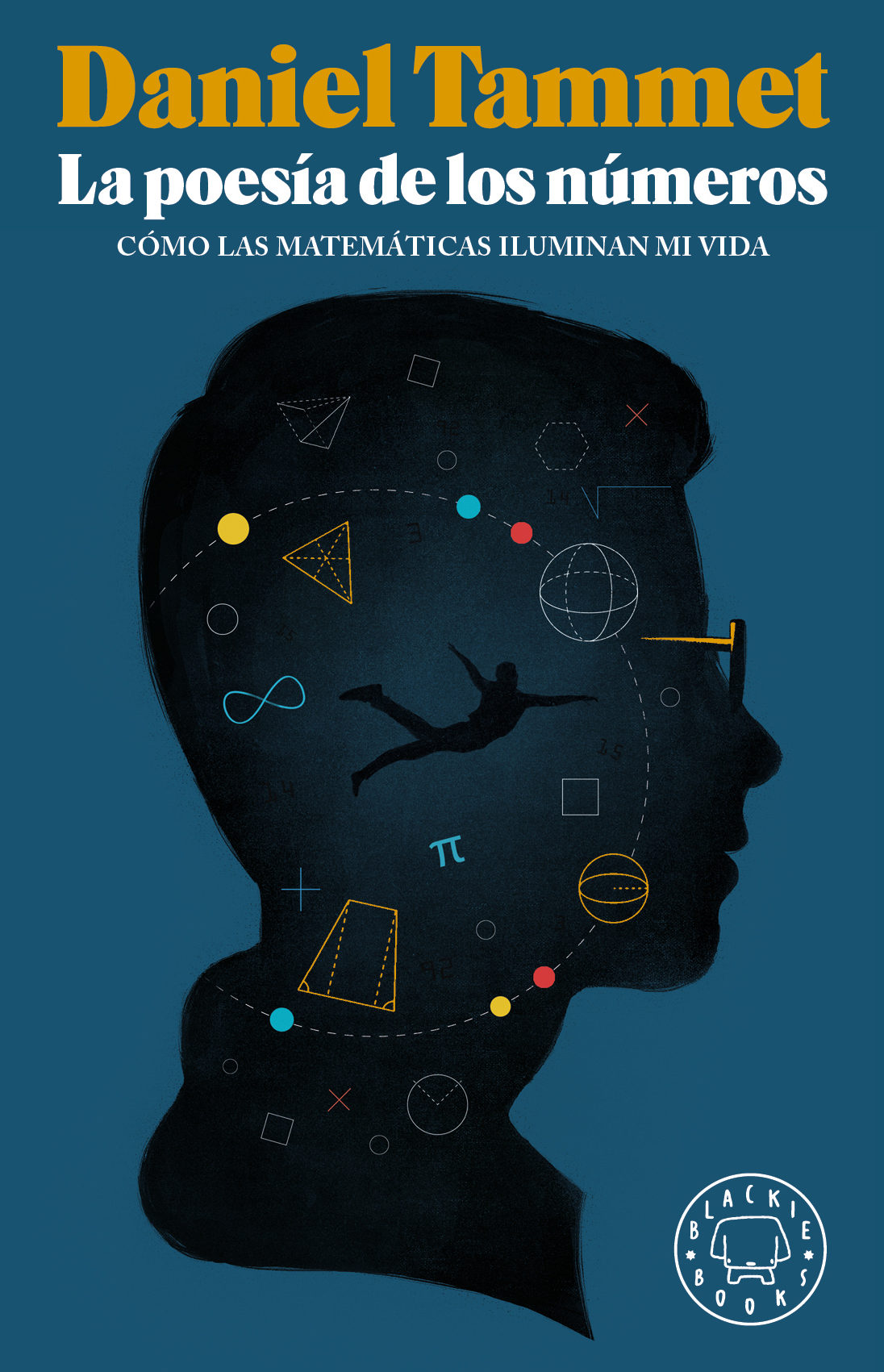 La Poesía De Los Números por Daniel Tammet