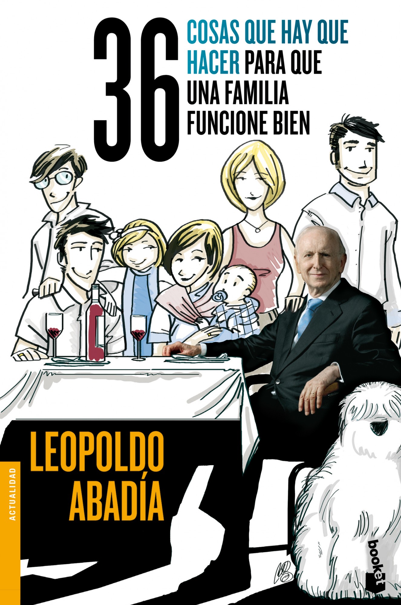 36 Cosas Que Hay Que Hacer Para Que Una Familia Funcione Bien por Leopoldo Abadia