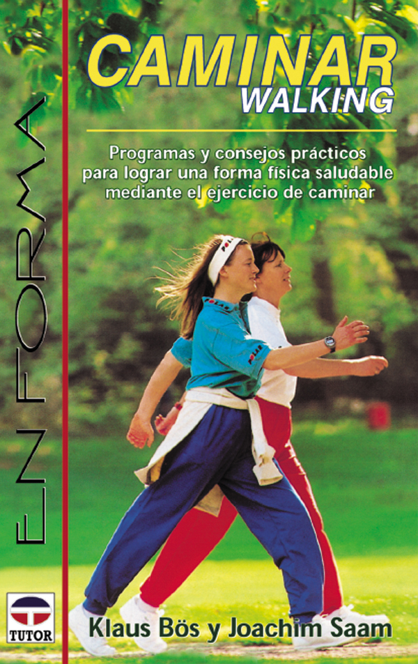 Caminar = Walking por Klaus Bös;
Joachim Saam