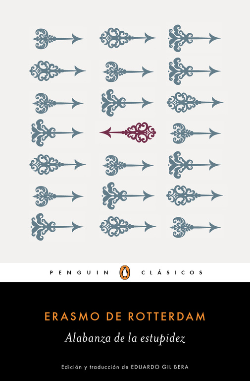 Alabanza De La Estupidez por Erasmo De Rotterdam