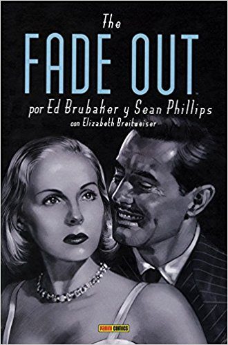 The Fade Out / Fundido A Negro por Ed Brubaker;
Sean Phillips