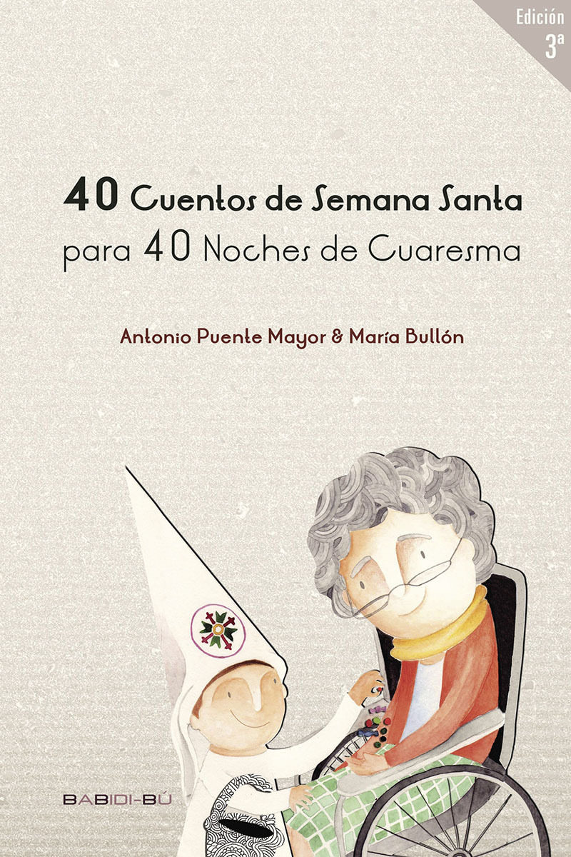 40 Cuentos De Semana Santa Para 40 Noches De Cuaresma por Antonio Puente Mayor