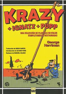 Krazy + Ignatz + Pupp por George Herriman