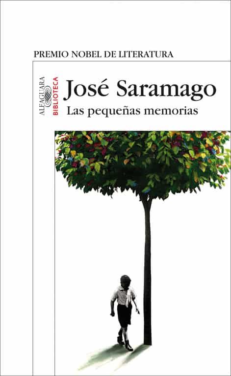 Las Pequeñas Memorias por Jose Saramago