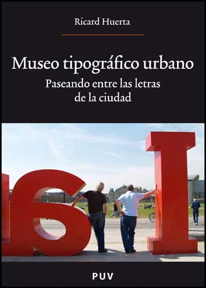Museo Tipografico Urbano por Ricard Huerta