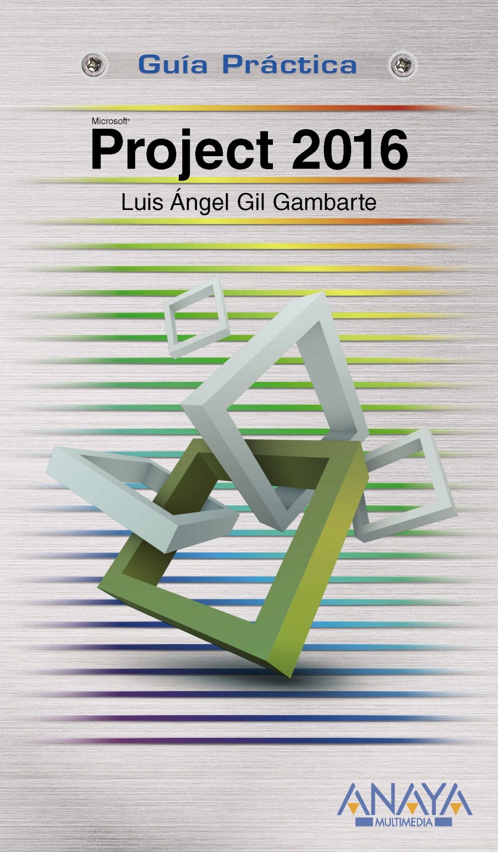 Project 2016 (guia Práctica) por Luis Angel Gil Gambarte
