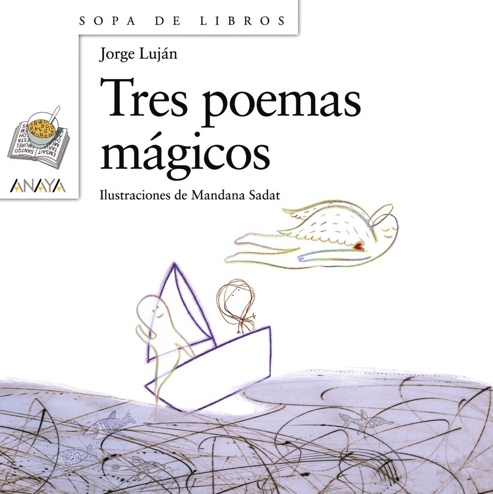 Tres Poemas Magicos por Jorge Elias Lujan