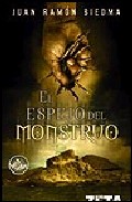 El Espejo Del Monstruo por Juan Ramon Biedma