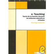 E-teaching Teoria De La Funcion Docente En Entornos Educativos por Anna Pages Santacana