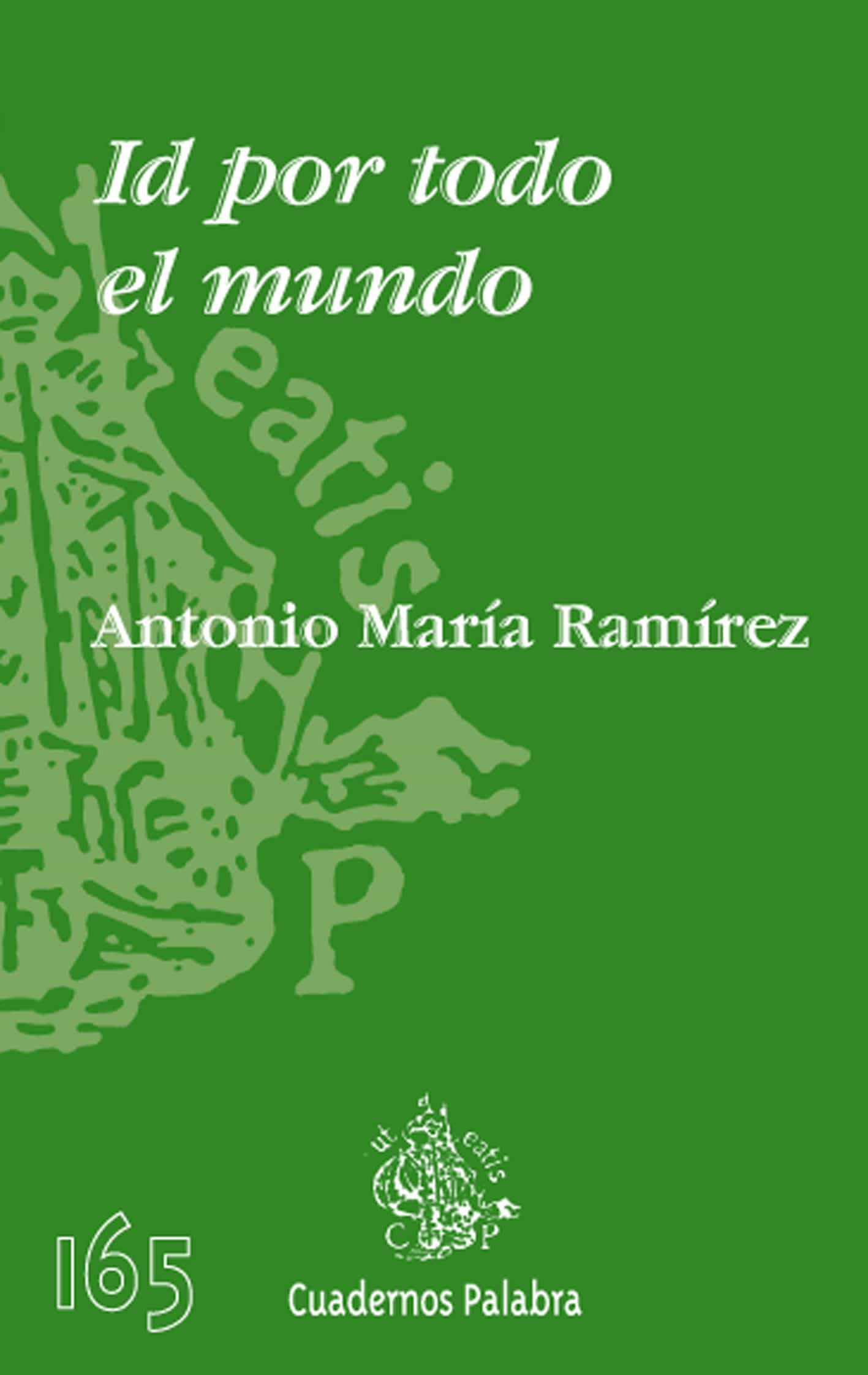 Id Por Todo El Mundo por Antonio Maria Ramirez