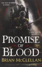 PROMISE OF BLOOD (THE POWDER MAGE TRILOGY BOOK 1)