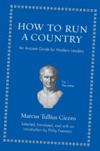 how to run a country (ebook)-marcus tullius cicero-9781400846207 how to run a country (ebook)-marcus tullius cicero-9781400846207