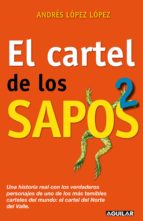 el cartel de los sapos 2 (ebook)-andres lopez lopez-9781616058807 el cartel de los sapos 2 (ebook)-andres lopez lopez-9781616058807