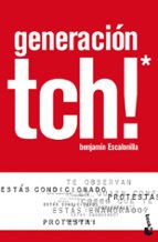 generacion tch!-benjamin escalonilla-9788408106807 generacion tch!-benjamin escalonilla-9788408106807