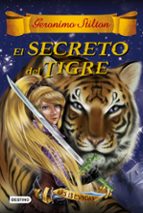 las trece espadas 3 :el secreto del tigre-geronimo stilton-9788408159407 las trece espadas 3 :el secreto del tigre-geronimo stilton-9788408159407