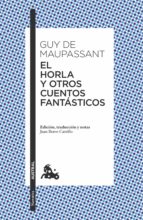 el horla y otros cuentos fantasticos-guy de maupassant-9788408171607 el horla y otros cuentos fantasticos-guy de maupassant-9788408171607