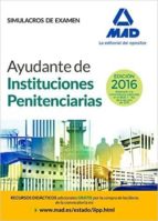 ayudantes de instituciones penitenciarias: simulacros de examen-9788414200407 ayudantes de instituciones penitenciarias: simulacros de examen-9788414200407