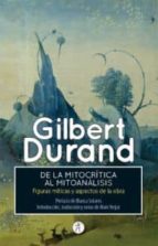 de la mitocritica al mitoanalisis-gilbert durand-9788415260707 de la mitocritica al mitoanalisis-gilbert durand-9788415260707