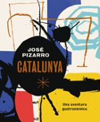 catalunya: una aventura gastronomica (catalan)-jose pizarro-9788416407507 catalunya: una aventura gastronomica (catalan)-jose pizarro-9788416407507