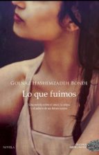 lo que fuimos (ebook)-golnaz hashemzadeh bonde-9788417128807 lo que fuimos (ebook)-golnaz hashemzadeh bonde-9788417128807