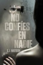 no confíes en nadie (ebook)-s j watson-9788425347207 no confíes en nadie (ebook)-s j watson-9788425347207