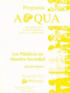 Los plasticos en nuestra sociedad guia del alumno Descarga de texto de libro electrónico