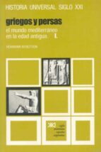 griegos y persas-hermann bengtson-9788432300707 griegos y persas-hermann bengtson-9788432300707