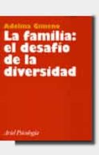 La familia, el desafio de la diversidad FB2 MOBI EPUB 978-8434408807 por Adelina gimeno