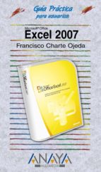 excel 2007 (guias practicas)-francisco charte-9788441521407 excel 2007 (guias practicas)-francisco charte-9788441521407